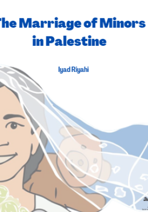 The Marriage of Minors in Palestine