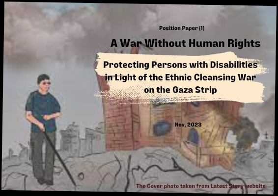 A War Without Human Rights Protecting Persons with Disabilities in Light of the Ethnic Cleansing War on the Gaza Strip