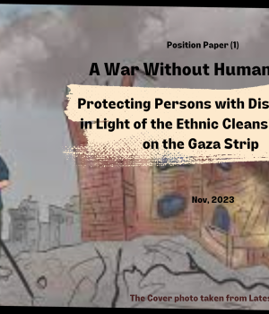 A War Without Human Rights Protecting Persons with Disabilities in Light of the Ethnic Cleansing War on the Gaza Strip